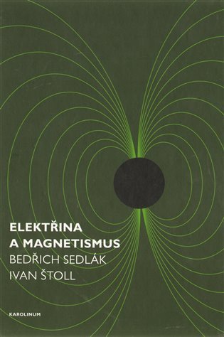 Štoll Ivan: Elektřina a magnetismus