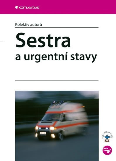 kolektiv autorů: Sestra a urgentní stavy