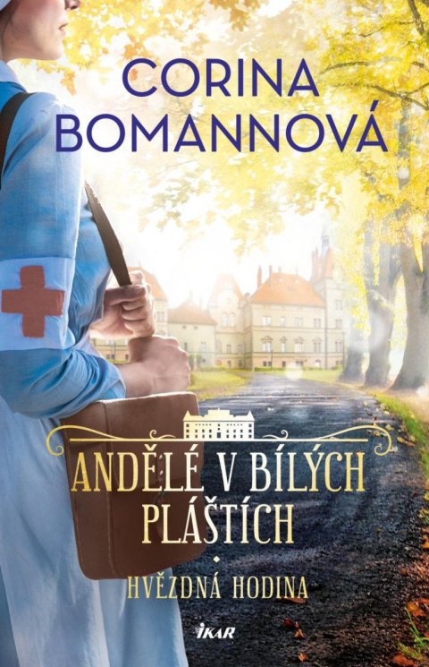 Bomannová Corina: ANDĚLÉ V BÍLÝCH PLÁŠTÍCH: Hvězdná hodina Bomannová Corina: ANDĚLÉ V BÍLÝCH PLÁŠTÍCH: Hvězdná hodina