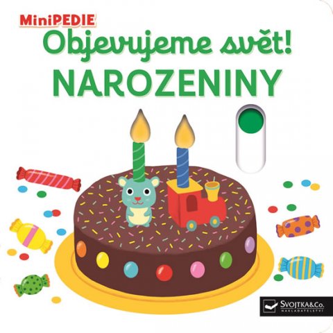 Choux Nathalie: MiniPEDIE Objevujeme svět! Narozeniny Choux Nathalie: MiniPEDIE Objevujeme svět! Narozeniny