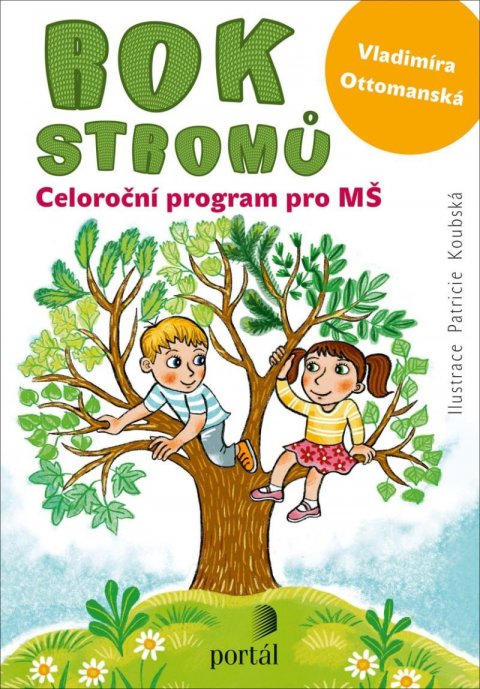 Ottomanská Vladimíra: Rok stromů - Celoroční program pro MŠ Ottomanská Vladimíra: Rok stromů - Celoroční program pro MŠ