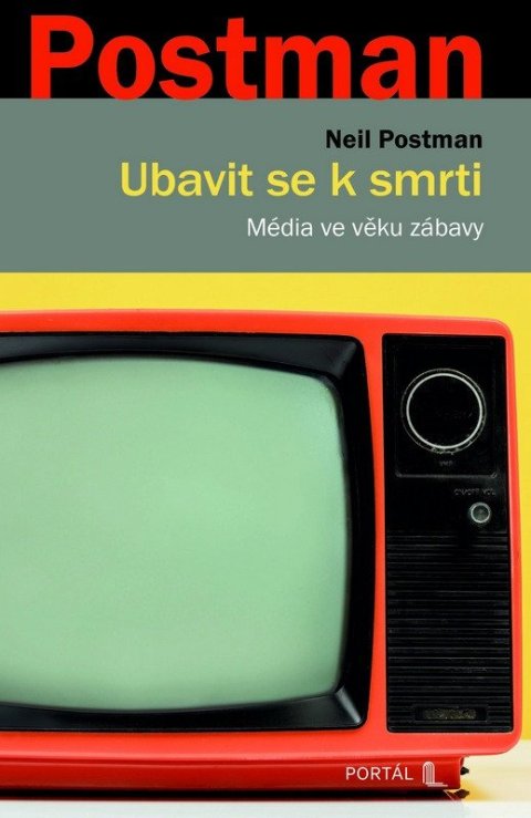 Postman Neil: Ubavit se k smrti - Média ve věku zábavy
