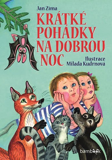 Zíma Jan: Krátké pohádky na dobrou noc