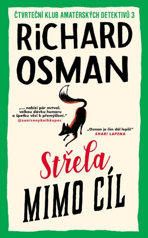 Osman Richard: Střela mimo cíl - Čtvrteční klub amatérských detektivů 3