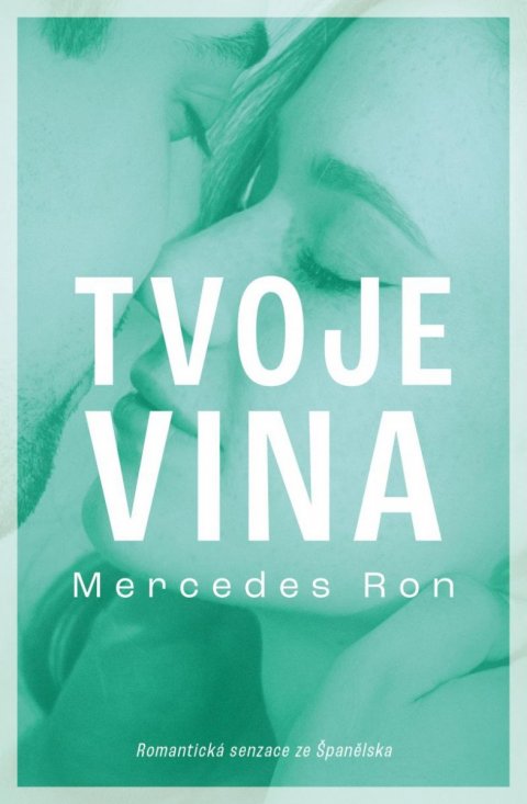 Ron Mercedes: Tvoje vina
