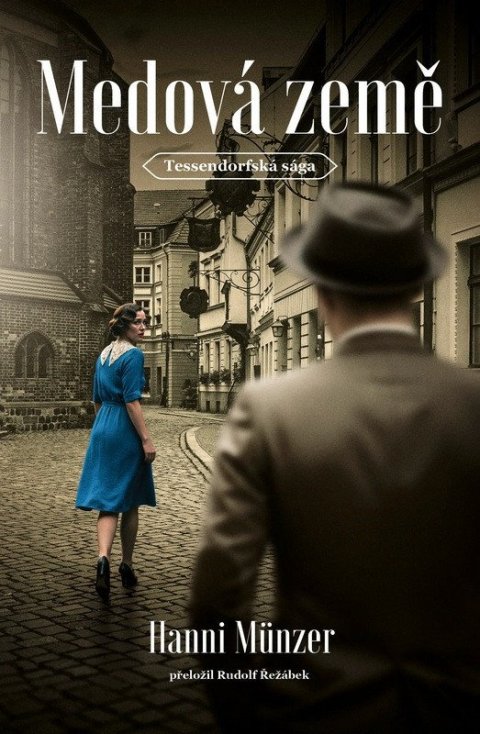 Münzer Hanni: Medová země
