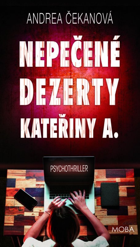 Čekanová Andrea: Nepečené dezerty Kateřiny A.
