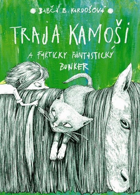 Kardošová Barbora: Traja kamoši a fakticky fantastický bunker (slovensky)