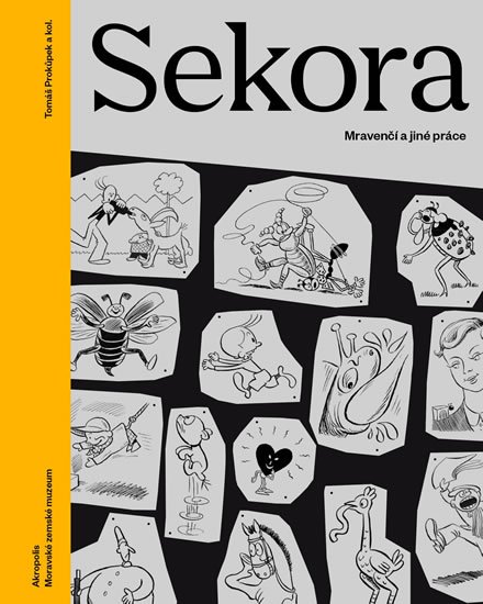 kolektiv autorů: Sekora - Mravenčí a jiné práce