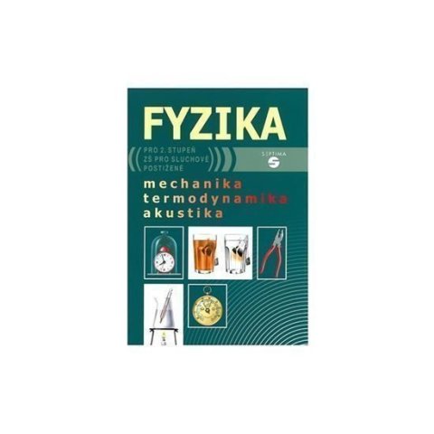 Macháček Martin: Fyzika pro 2. stupeň základní školy pro sluchově postižené: Mechanika, term
