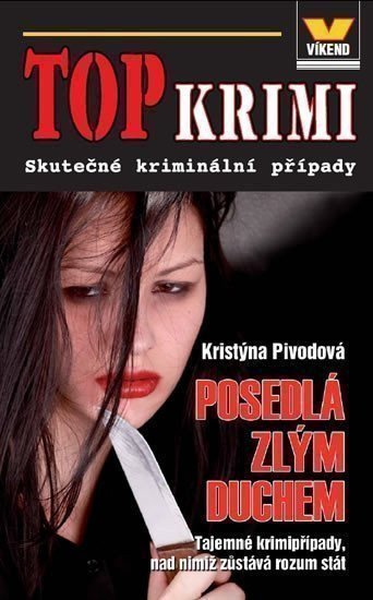 Pivodová Kristýna: Top krimi - Posedlá zlým duchem