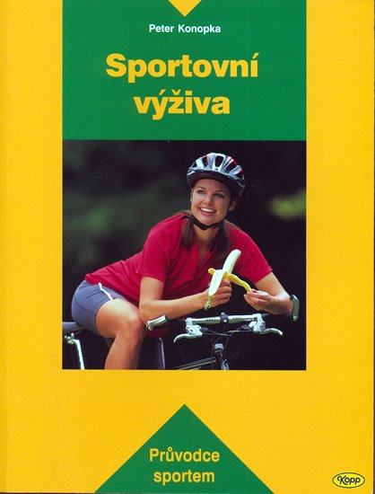 Konopka Peter: Sportovní výživa Konopka Peter: Sportovní výživa