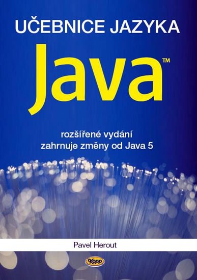 Herout Pavel: Učebnice jazyka Java - 5. vydání Herout Pavel: Učebnice jazyka Java - 5. vydání