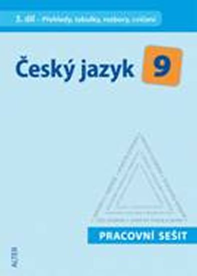 kolektiv autorů: Český jazyk 9/III. díl - Přehledy, tabulky, rozbory, cvičení