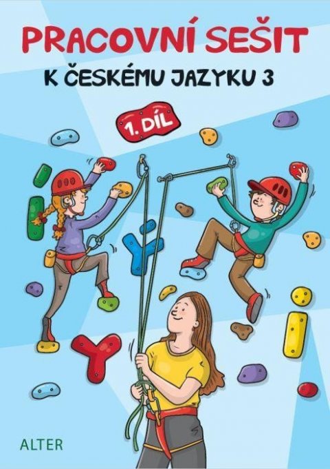 Bradáčová Lenka: Pracovní sešit I. k učebnici Český jazyk 3 Bradáčová Lenka: Pracovní sešit I. k učebnici Český jazyk 3