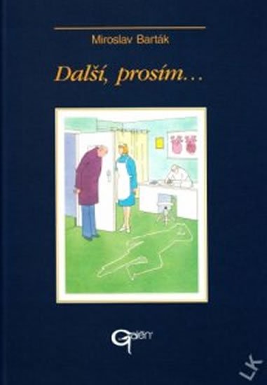 Barták Miroslav: Další, prosím...