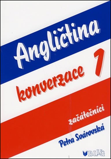 Svárovská Petra: Angličtina konverzace 1 - Začátečníci