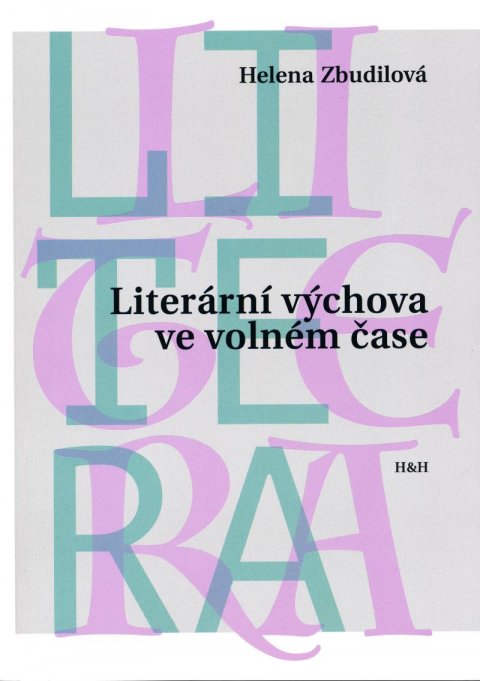 Zbudilová Helena: Literární výchova ve volném čase