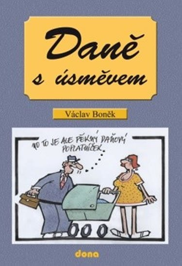 Boněk Václav: Daně s úsměvem Boněk Václav: Daně s úsměvem