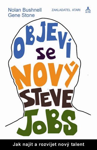 Stone Gene: Objeví se nový Steve Jobs? - Jak najít a rozvíjet nový talent