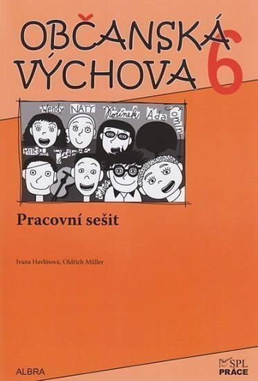 Müller Oldřich: Občanská výchova 6. ročník ZŠ - Pracovní sešit NOVĚ