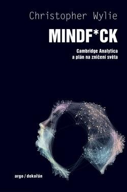Wylie Christopher: Mindf*ck - Cambridge Analytica a plán na zničení světa