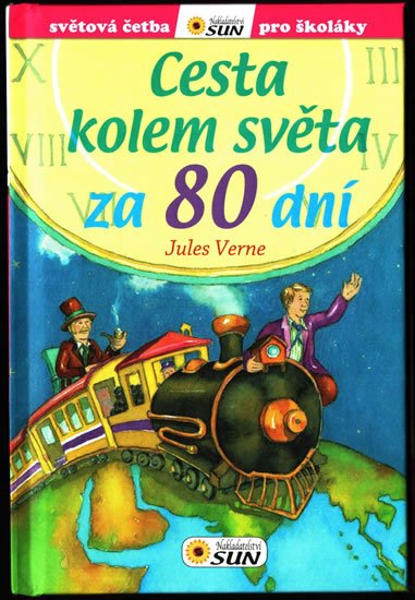 Verne Jules: Cesta kolem světa za 80 dní - Světová četba pro školáky
