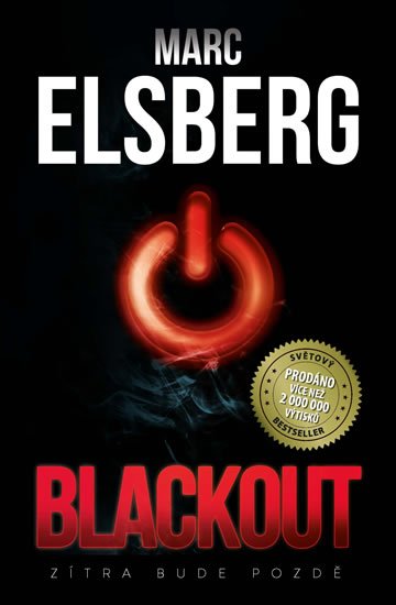 Elsberg Marc: Blackout - Zítra bude pozdě