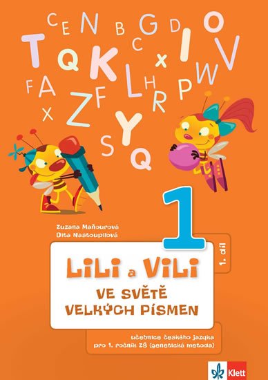 Maňourová Zuzana: Lili a Vili - Ve světě velkých písmen (1. díl) - učebnice českého jazyka pr