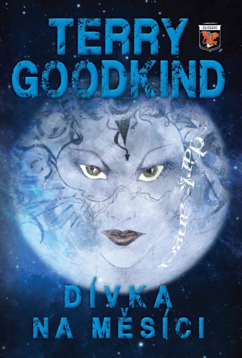 Goodkind Terry: Dívka na měsíci Goodkind Terry: Dívka na měsíci