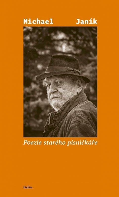 Janík Michael: Poezie starého písničkáře