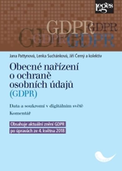 Černý Jiří: Obecné nařízení o ochraně osobních údajů (GDPR). Data a soukromí v digitáln