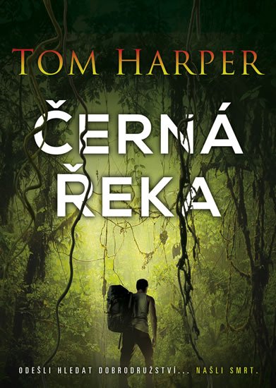 Harper Tom: Černá řeka