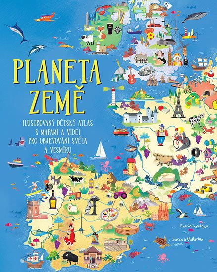 Lavagno Enrico: Planeta Země - Ilustrovaný dětský atlas s mapami a videi pro objevování svě