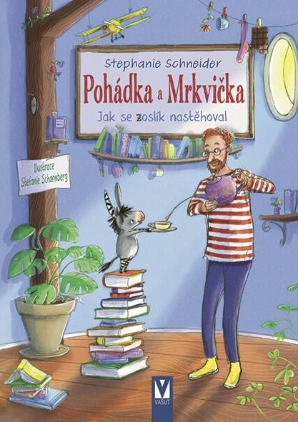 Schneider Stephanie: Pohádka a Mrkvička - Jak se zoslík nastěhoval Schneider Stephanie: Pohádka a Mrkvička - Jak se zoslík nastěhoval