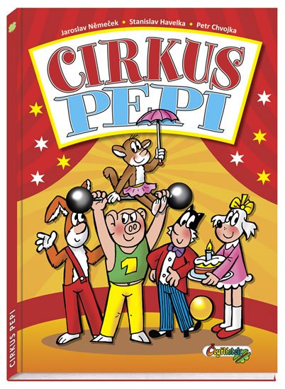 Němeček Jaroslav a kolektiv: Cirkus Pepi Němeček Jaroslav a kolektiv: Cirkus Pepi