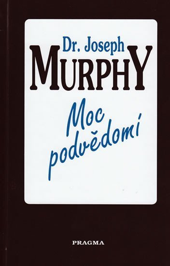Murphy Joseph: Moc podvědomí