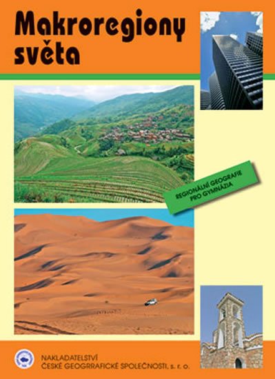 kolektiv autorů: Makroregiony světa - Regionální geografie pro gymnázia