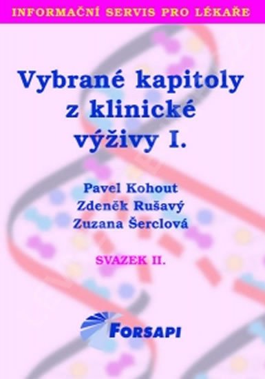 kolektiv autorů: Vybrané kapitoly z klinické výživy I. kolektiv autorů: Vybrané kapitoly z klinické výživy I.