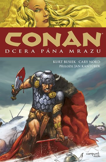 Busiek Kurt: Conan 1: Dcera pána mrazu Busiek Kurt: Conan 1: Dcera pána mrazu