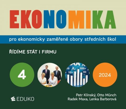 Klínský Petr: Ekonomika 4 pro ekonomicky zaměřené obory SŠ - Řídíme stát i firmu