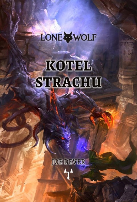 Dever Joe: Lone Wolf 9: Kotel strachu (gamebook) Dever Joe: Lone Wolf 9: Kotel strachu (gamebook)
