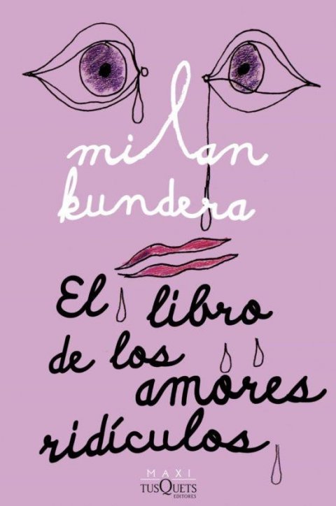 Kundera Milan: El Libro de los Amores Ridiculos