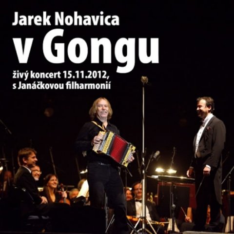 Nohavica Jaromír: Jaromír Nohavica: V Gongu CD Nohavica Jaromír: Jaromír Nohavica: V Gongu CD