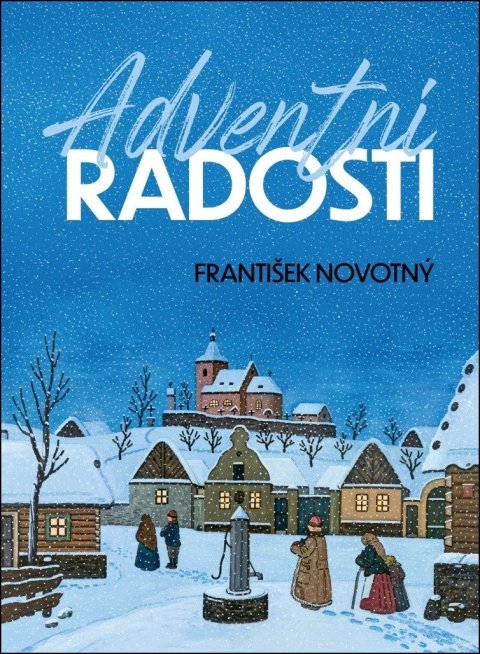 Novotný František: Adventní radosti