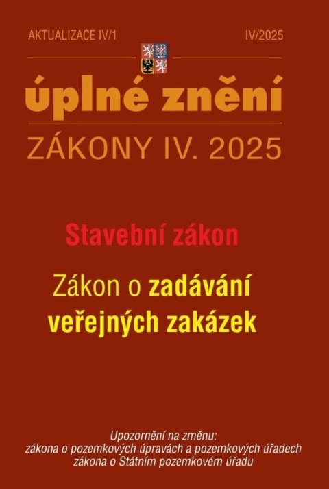 neuveden: Aktualizace IV/1 2025 Stavební zákon, o zadávání veřejných zakázek neuveden: Aktualizace IV/1 2025 Stavební zákon, o zadávání veřejných zakázek