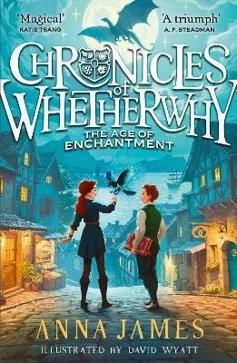 Jamesová Anna: Chronicles of Whetherwhy: The Age of Enchantment