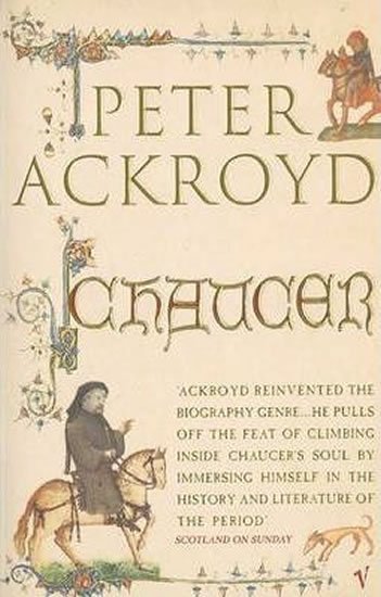 Ackroyd Peter: Chaucer : Brief Lives