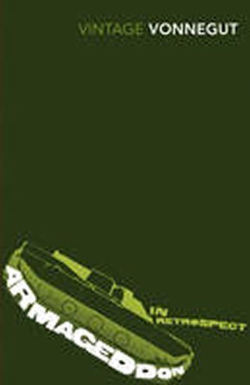 Vonnegut Kurt: Armageddon in Retrospect