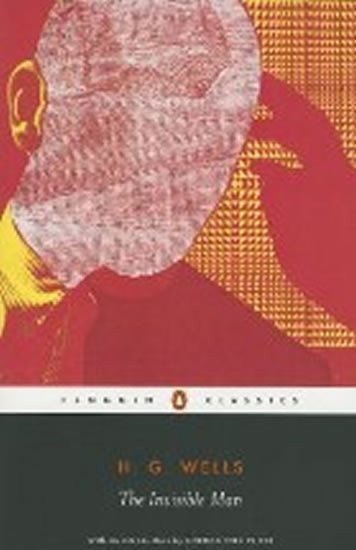 Wells Herbert George: The Invisible Man